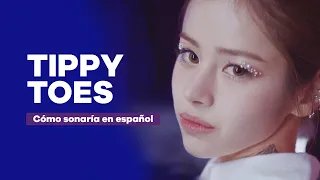 Tippy Toes - XG Cover Español