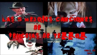 Top - Las 5 Mejores Canciones De Peliculas de Terror