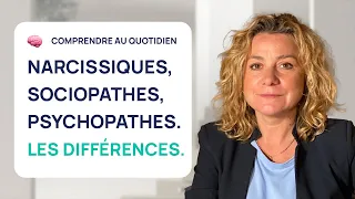 NARCISSIQUES, PSYCHOPATHES, SOCIOPATHES : COMMENT LES DIFFÉRENCIER ?