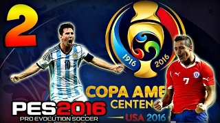 PES 2016 ★ КУБОК АМЕРИКИ ЗА АРГЕНТИНУ ★ #2 - 1/4 С ЧИЛИЙЦАМИ!