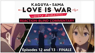 Love is War... - Kaguya-sama: Love is War -Ultra Romantic- EP 12 and 13 (FINALE) REACTION!