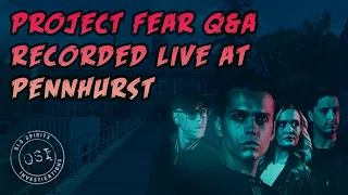 PROJECT FEAR — LIVE from Pennhurst Paracon