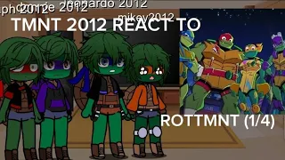 TMNT 2012 react to ROTTMNT (1/4) leonardo #saverottmnt #tmnt #gachaclub #reactionvideo