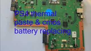 PS4 CUH-1216 How to dissasemble, replace Thermal Paste & CMOS Battery & Fan Cleaning
