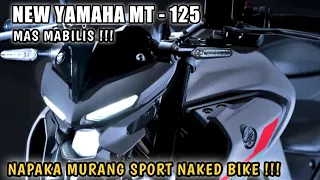 YAMAHA MT - 125 2022 ANG BAGONG SPORY NAKED BIKE NA SOBRANG MURA DARATING KAYA SA BANSA?