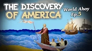The discovery of America | World Ahoy 1x04
