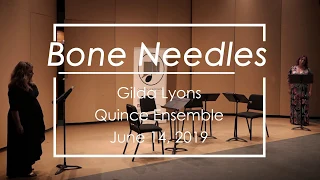 "Bone Needles" | Quince Ensemble