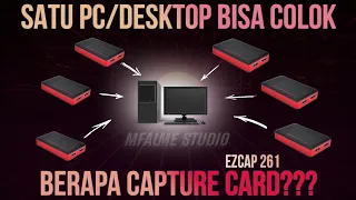 Test nyolok banyak capture card HDMI (EZCAP 261) di satu PC!