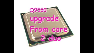 Upgrading socket 775 to a core2quad Q9550