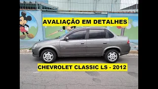 Chevrolet Classic LS 2012 - Avaliação em Detalhes! Parte 1