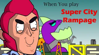 BRAWLSTARS ANIMATION WHEN YOU PLAY SUPER CITY RAMPAGE