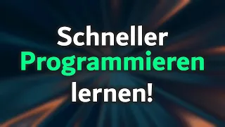 SCHNELLER LERNEN: 3 Einfache Tricks für Programmierer