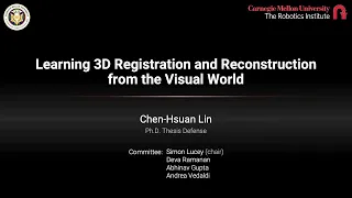 Learning 3D Registration and Reconstruction from the Visual World [HD]