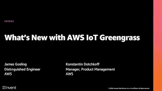 AWS re:Invent 2020: What’s new with AWS IoT Greengrass