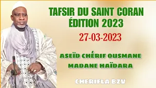 TAFSIR DU SAINT CORAN, PAR ASEÏD CHÉRIF OUSMANE MADANE HAÏDARA 27-03-2023