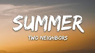 Two Neighbors - The Summer (Lyrics) [7clouds Release]