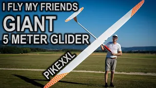I fly my friends GIANT 5 METER GLIDER - PIKE XXL
