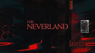 NAV - Neverland (FULL ALBUM)