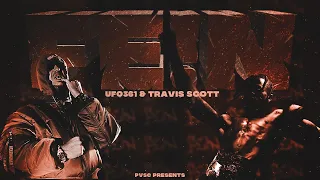 Travis Scott feat. Ufo361 - FE!N (prod. by PVSC & ozzy)