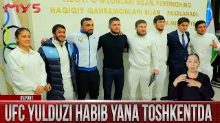 UFC yulduzi Habib yana Toshkentda