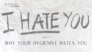 Why your hygienist hates you | with Danielle Avila and Laura Bettencourt