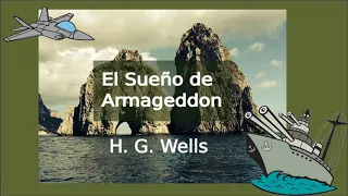 El sueño de Armageddon -  H.G. Wells