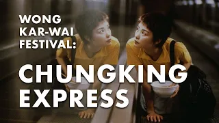 Chungking Express | Wong Kar-Wai Festival | Deep Dive Film School