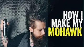 How I Make My Mohawk