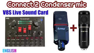 Connect 2 Condenser Microphones to V8S Sound Card