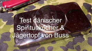 Test dänischer Spirituskocher & EPA / Buss Freizeitmacher - Jägertopf