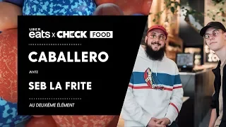 Caballero & Seb (la Frite) #CheckFood