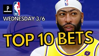 Top 10 NBA Bets Today (Weds 3/6) | +4 UNITS YESTERDAY!