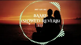 BAARI lofi (slowed+reverb) Bilal Saeed,Momina mustahsen Just lofi ADO