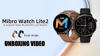 ဖုန်းပြောလို့ရပြီး AMOLED Display နဲ့ Mibro Watch Lite 2 Unboxing Video