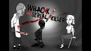 whack the serial killer.САМЫЙ ЖЁСТКИЙ ВАКИНГ!!