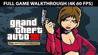 GTA 3 Definitive Edition Full Game Walkthrough - No Commentary (PC 4K 60 FPS)