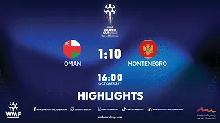 WMF World Cup 2023 I Day 4 I Oman - Montenegro I Highlights