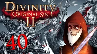 Divinity: Original Sin 2 - Part 40