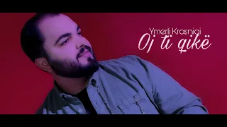 Ymerli Krasniqi - Oj ti Qike (Official Video)