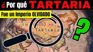 ¿Por qué TARTARIA fue un Imperio olvidado?