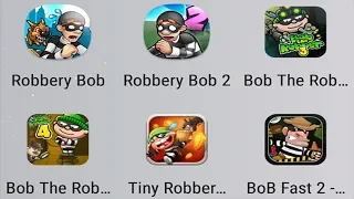 Hack: Robbery bob, Robbery bob 2, Bob the robber 3, Bob the robber 4, Tyni robbery, bob fast 2