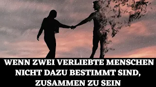 Eine schmerzhafte Liebe – wenn zwei Seelen nicht dazu bestimmt sind, zusammen zu sein!