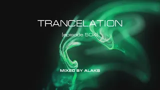 Alaks - TRANCELATION 504 (07_05_2023)