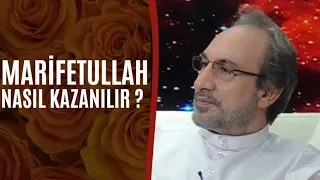 Marifetullah Nasıl Kazanılır? - Muhammed Hüseyin (R.A)