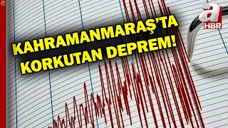 AFAD duyurdu! Kahramanmaraş'ta 4,1 büyüklüğünde deprem meydana geldi | A Haber