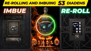 53 Diadems: Re-rolling & Imbuing! Diablo 2 Resurrected (D2R)