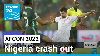 Tunisia knocks Nigeria out of African Cup • FRANCE 24 English