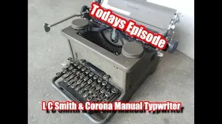 The Repair Show: L C Smith & Corona Typewriter troubleshooting/repair, its from 1937!