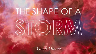 Crowley & Aziraphale | The Shape of a Storm (Good Omens)