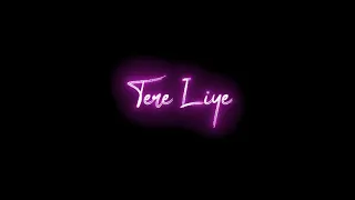 🥀 Tere Liye Hi Jiya Mein (Tum Hi Ho) Whatsapp Status || New Black Screen Lyrics Status || #iMovie